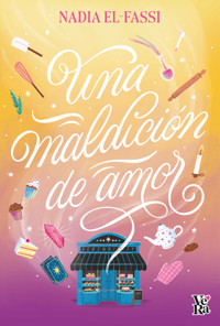 Una maldición de amor - Nadia El-Fassi - E-Book