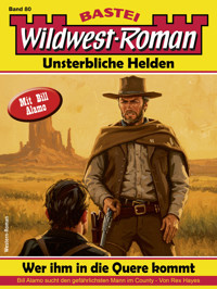 Wildwest-Roman – Unsterbliche Helden 80 - Rex Hayes - E-Book