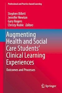 Augmenting Health and Social Care Students’ Clinical Learning Experiences -  - E-Book