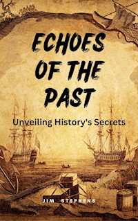 Echoes of the Past - Jim Stephens - E-Book