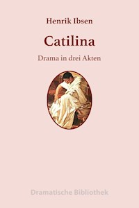 Catilina - Henrik Ibsen - E-Book