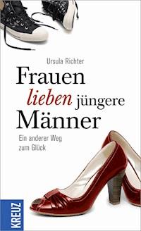 Frauen lieben jüngere Männer - Ursula Richter - E-Book