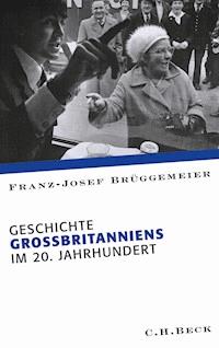 Geschichte Großbritanniens im 20. Jahrhundert - Franz-Josef Brüggemeier - E-Book