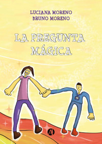 La pregunta mágica - Luciana Moreno - E-Book