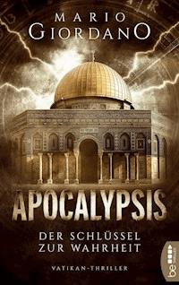 Apocalypsis - Der Schlüssel zur Wahrheit - Mario Giordano - E-Book