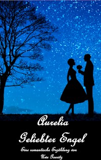 Aurelia - Geliebter Engel - Uwe Goeritz - E-Book