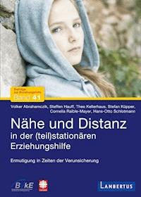 Nähe und Distanz in der (teil)stationären Erziehungshilfe - Volker Abrahamczik - E-Book