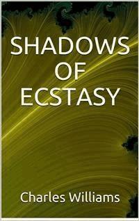 Shadows of Ecstasy - Charles Williams - E-Book