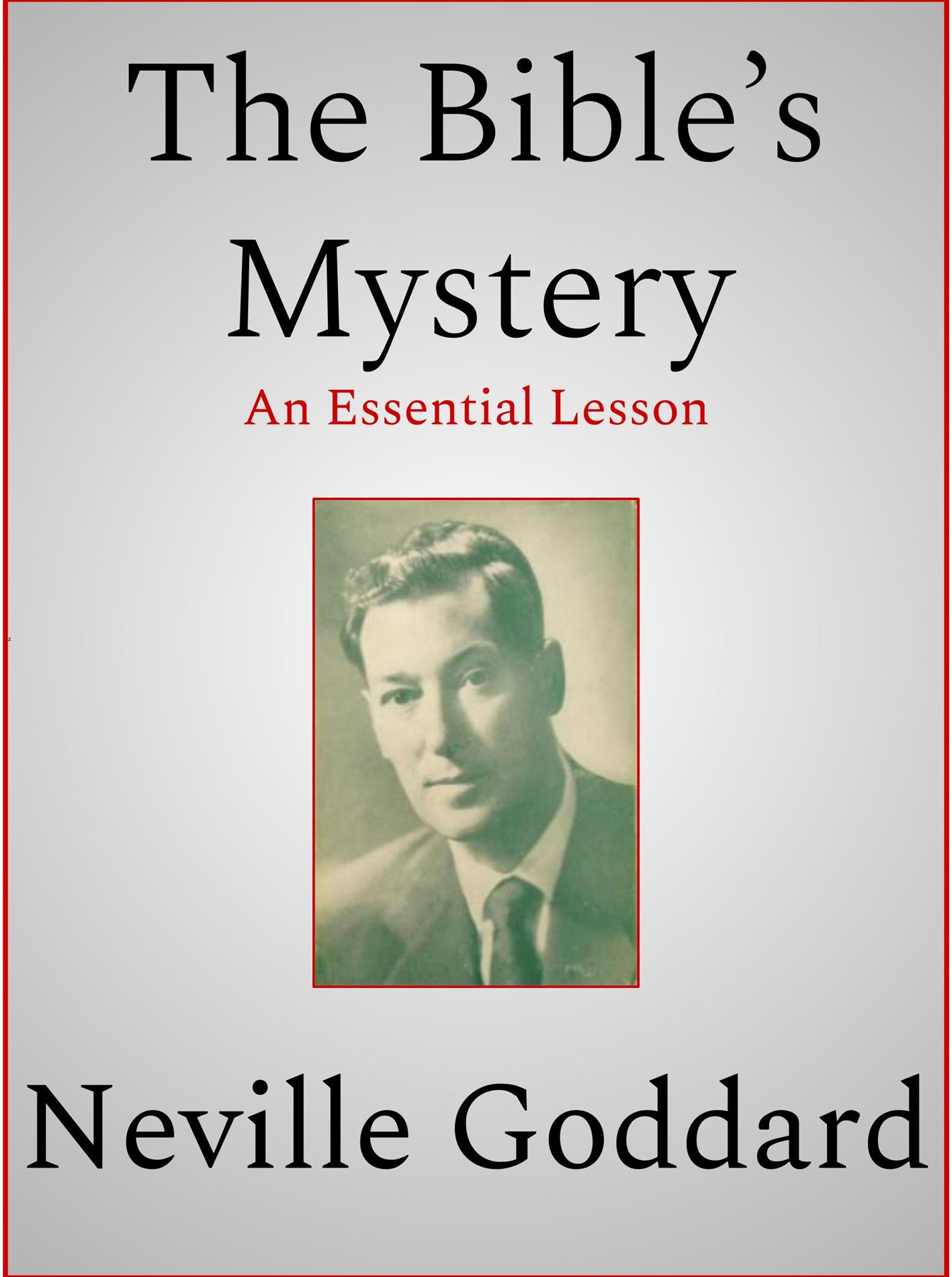 The Bible’s Mystery - Neville Goddard - E-Book