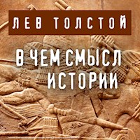 В чем смысл истории - Лев Толстой - Hörbuch