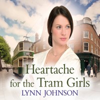 Heartache for the Tram Girls - Lynn Johnson - Hörbuch