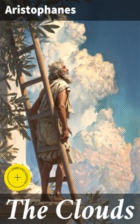 The Clouds - Aristophanes - E-Book