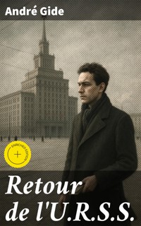Retour de l'U.R.S.S. - André Gide - E-Book