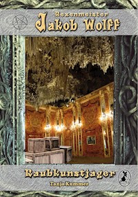 Jakob Wolff - Raubkunstjäger - Tanja Kummer - E-Book