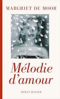 Mélodie d'amour - Margriet de Moor - E-Book