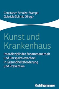 Kunst und Krankenhaus -  - E-Book