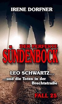 Der perfekte Sündenbock - Irene Dorfner - E-Book