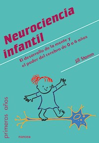Neurociencia infantil - Jill Stamm - E-Book