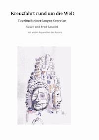 Kreuzfahrt rund um die Welt - Fred Casadei - E-Book