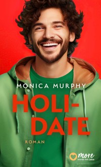 Holidate - Monica Murphy - E-Book