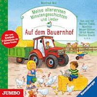 Meine allerersten Minutengeschichten und Lieder. Auf dem Bauernhof - Manfred Mai - Hörbuch