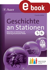 Geschichte an Stationen 5-6 Inklusion - Claudia Göhler - E-Book