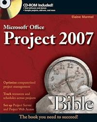 Microsoft Project 2007 Bible - Elaine Marmel - E-Book