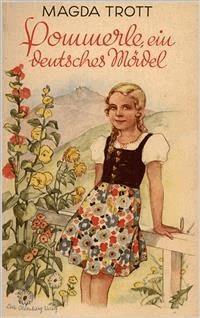Pommerle, ein deutsches Mädel (Illustrierte Ausgabe) - Magda Trott - E-Book