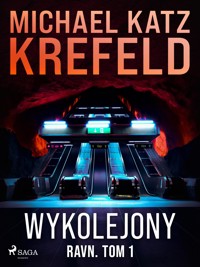 Ravn. Tom 1: Wykolejony - Michael Katz Krefeld - E-Book