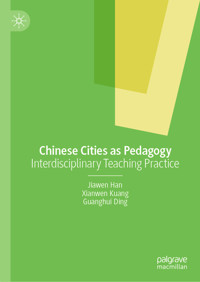 Chinese Cities as Pedagogy - Jiawen Han - E-Book