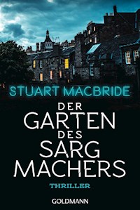 Der Garten des Sargmachers - Stuart MacBride - E-Book