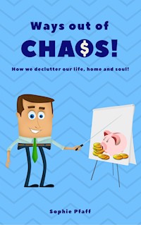 Ways out of Chaos - Sophie Pfaff - E-Book