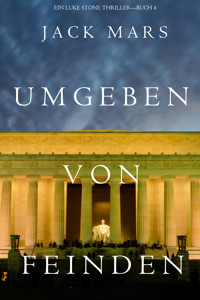 Umgeben Von Feinden (Ein Luke Stone Thriller—Buch 4) - Jack Mars - E-Book