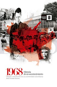 1968: Historia de un acontecimiento - Álvaro Acevedo - E-Book