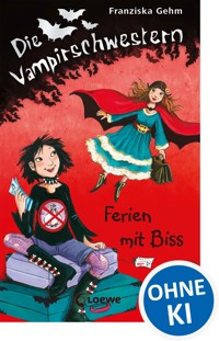 Die Vampirschwestern (Band 5) - Ferien mit Biss - Franziska Gehm - E-Book