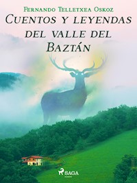 Cuentos y leyendas del valle del Baztán - Fernando Telletxea - E-Book