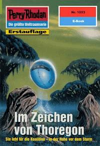 Perry Rhodan 1853: Im Zeichen von Thoregon - Horst Hoffmann - E-Book