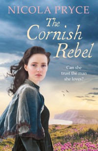 The Cornish Rebel - Nicola Pryce - E-Book