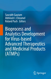 Bioprocess and Analytics Development for Virus-based Advanced Therapeutics and Medicinal Products (ATMPs) -  - E-Book