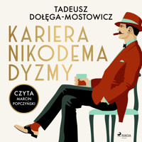 Kariera Nikodema Dyzmy - Tadeusz Dołęga-Mostowicz - Hörbuch