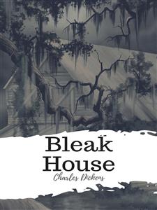 Bleak House - Charles Dickens. - E-Book