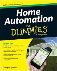 Home Automation For Dummies - Dwight Spivey - E-Book