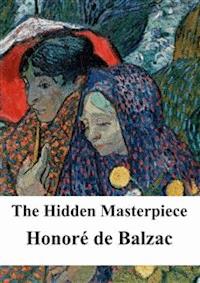 The Hidden Masterpiece - Honore de Balzac - E-Book