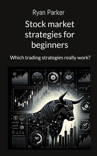 Stock market strategies for beginners - Ryan Parker - E-Book