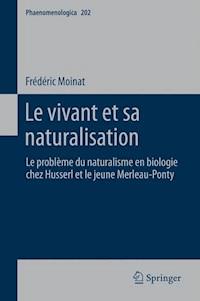 Le vivant et sa naturalisation - Frédéric Moinat - E-Book