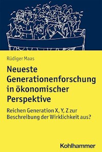 Neueste Generationenforschung in ökonomischer Perspektive - Rüdiger Maas - E-Book