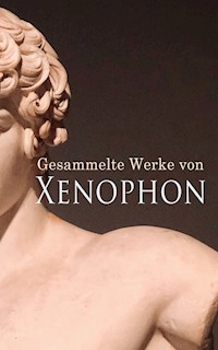 Gesammelte Werke von Xenophon - Xenophon - E-Book