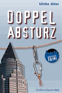 Doppelabsturz - Ulrike Alter - E-Book