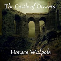 The Castle of Otranto - Horace Walpole - Hörbuch
