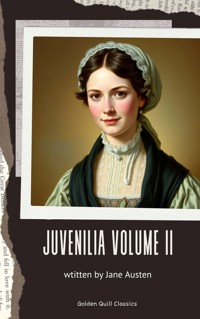 Juvenilia – Volume II - Jane Austen - E-Book